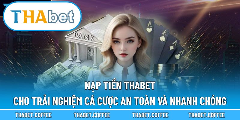 nạp tiền Thabet