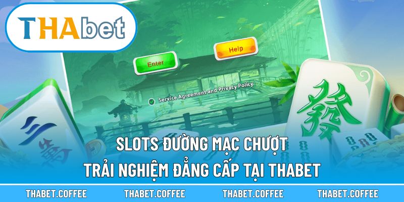 Slots đường mạc chượt