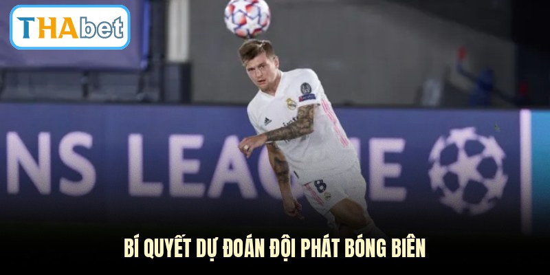 Bí quyết dự đoán đội phát bóng biên