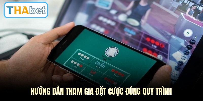 Hướng dẫn tham gia đặt cược đúng quy trình