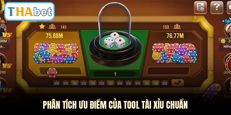Phân tích ưu điểm của tool tài xỉu chuẩn